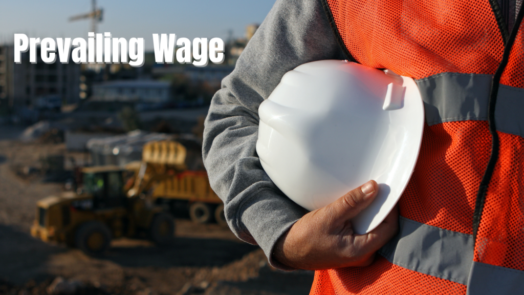 Construction workers on a job site with overlay text explaining prevailing wage in construction and compliance requirements.